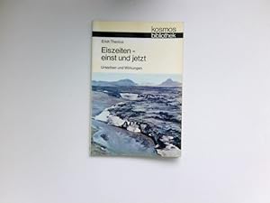 Seller image for Eiszeiten-einst und jetzt: Ursachen und Wirkungen. for sale by Antiquariat Buchhandel Daniel Viertel