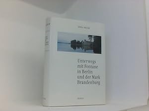 Unterwegs mit Fontane in Berlin und der Mark Brandenburg