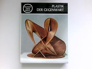 Seller image for Plastik der Gegenwart : Kunst der Welt; Serie 2., Die Kulturen des Abendlandes. for sale by Antiquariat Buchhandel Daniel Viertel