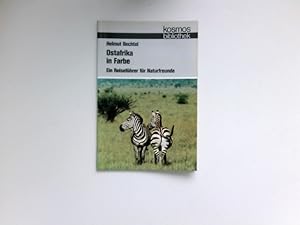 Image du vendeur pour Ostafrika in Farbe : Ein Reisefhrer fr Naturfreunde . mis en vente par Antiquariat Buchhandel Daniel Viertel