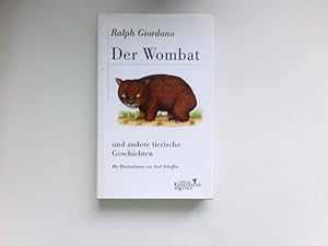 Seller image for Der Wombat und andere tierische Geschichten : for sale by Antiquariat Buchhandel Daniel Viertel