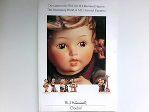 Seller image for Die zauberhafte Welt der M.I.Hummel Figuren : The Fascination World of M.I.Hummel Figurines. for sale by Antiquariat Buchhandel Daniel Viertel