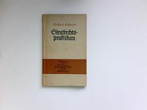 Das Strafrechtspraktikum : Anleitung z. Bearb. strafrechtl. Fälle nebst Fallsammlung.
