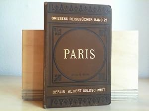 Paris und Umgebung - aus der Reihe: Griebens Reisebücher - Band: 21. 10. Auflage.