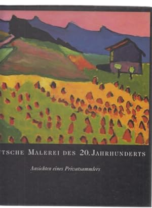 Seller image for Deutsche Malerei des 20. Jahrhunderts : Ansichten eines Privatsammlers. [Ausstellung und Buch: Herwig Guratzsch. Red.: Ulf Kster]. for sale by Fundus-Online GbR Borkert Schwarz Zerfa