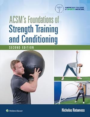 Bild des Verkufers fr ACSM's Foundations of Strength Training and Conditioning zum Verkauf von AHA-BUCH GmbH