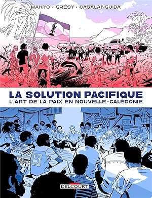 Seller image for la solution pacifique : l'art de la paix en Nouvelle-Caldonie for sale by Chapitre.com : livres et presse ancienne