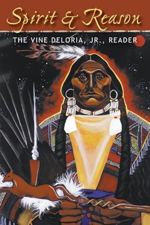 Seller image for Spirit & Reason : The Vine Deloria, Jr., Reader for sale by GreatBookPrices