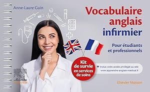 vocabulaire anglais infirmier pour étudiants et professionnels : kit de survie en services de soins