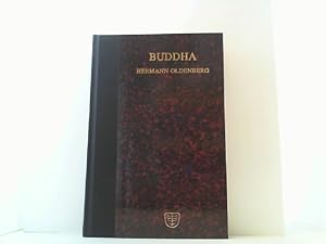 Buddha. Sein Leben, seine Lehre, seine Gemeinde. Reprint.
