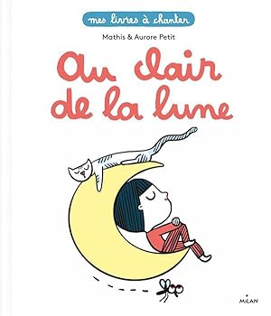 mes livres à chanter : au clair de la lune