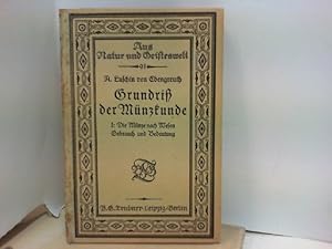 Grundriß der Münzkunde - I : Die Münze nach Wesen, Gebrauch und Bedeutung