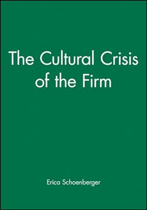 Image du vendeur pour Cultural Crisis of the Firm mis en vente par GreatBookPrices