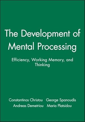 Imagen del vendedor de Development of Mental Processing : Efficiency, Working Memory, and Thinking a la venta por GreatBookPrices