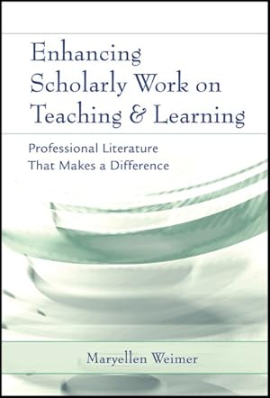 Seller image for Enhancing Scholarly Work on Teaching and Learning : Professional Literature That Makes a Difference for sale by GreatBookPrices