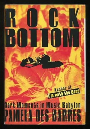 Bild des Verkufers fr Rock Bottom: Dark Moments in Music Babylon zum Verkauf von ReadInk, ABAA/IOBA