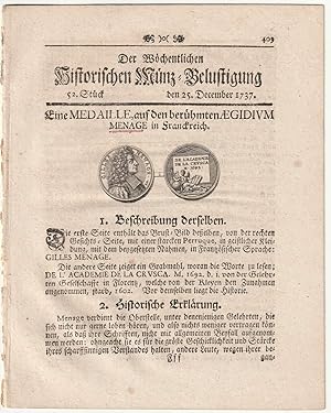 Seller image for Der Wchentlichen historischen Mnz-Belustigung 52. Stck, 1737: Eine Medaille auf den berhmten gidium Menage in Franckreich. for sale by Antiquariat Dennis R. Plummer