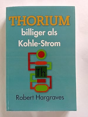 Seller image for THORIUM billiger als Kohle-Strom for sale by Antiquariat Mander Quell