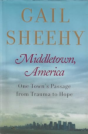 Middletown, America: One Town's Passage from Trauma to Hope