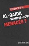 Image du vendeur pour Al- Qaida : Sommes-nous Toujours Menacs ? mis en vente par RECYCLIVRE