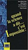 Bild des Verkufers fr Quand La Science A Dit. C'est Impossible ! zum Verkauf von RECYCLIVRE