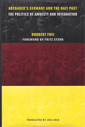 Imagen del vendedor de Adenauer's Germany and the Nazi Past: The Politics of Amnesty and Integration a la venta por Clausen Books, RMABA