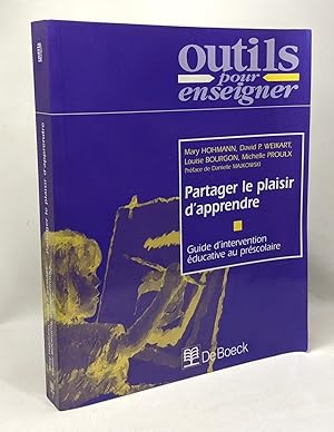 Partager le plaisir d'apprendre.: Guide d'intervention éducative au préscolaire