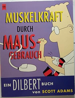 Muskelkraft durch Mausgebrauch