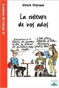 Bild des Verkufers fr La culture de vos ados - G?rard Neyrand zum Verkauf von Book Hmisphres