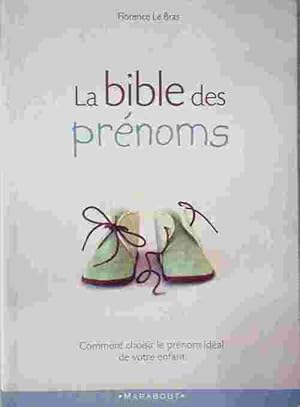 Seller image for La bible des pr?noms - Florence Le Bras for sale by Book Hmisphres