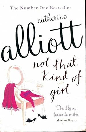 Seller image for Not that kind of girl - Catherine Alliott for sale by Book Hmisphres