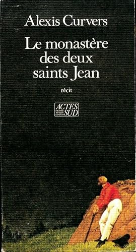 Bild des Verkufers fr Le monast?re des Deux-Saints-Jean - Alexis Curvers zum Verkauf von Book Hmisphres