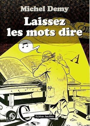 Laissez les mots dire - Michel Demy