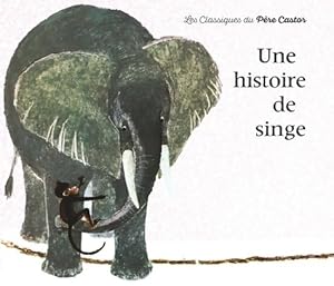 Image du vendeur pour Une histoire de singe - May D'Alen?on mis en vente par Book Hmisphres