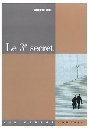 Imagen del vendedor de Le 3e secret - Lorette Nill a la venta por Book Hmisphres
