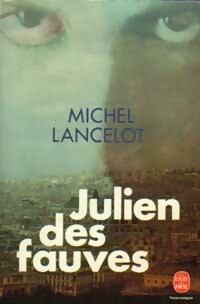 Imagen del vendedor de Julien des fauves - Michel Lancelot a la venta por Book Hmisphres
