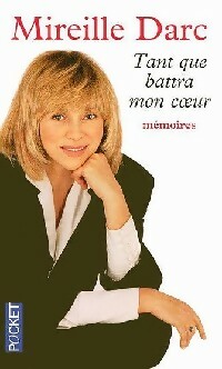 Tant que battra mon coeur - Mireille Darc