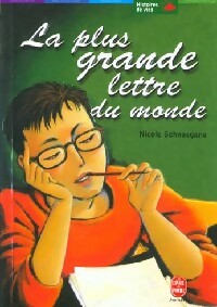 Image du vendeur pour La plus grande lettre du monde - Nicole Schneegans mis en vente par Book Hmisphres