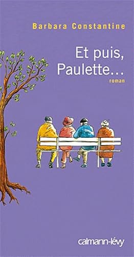 Seller image for Et puis, Paulette. - Barbara Constantine for sale by Book Hmisphres