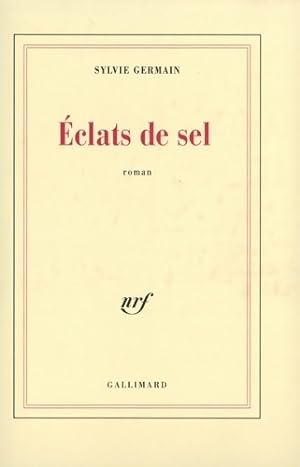 Image du vendeur pour Eclats de sel - Sylvie Germain mis en vente par Book Hmisphres