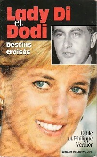 Lady Di et Dodi. Destins crois?s - Philippe Verdier