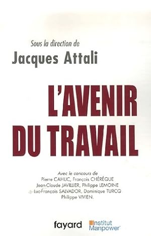 L'avenir du travail - Jacques Attali