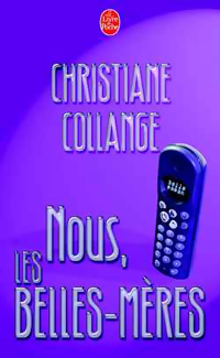 Image du vendeur pour Nous, les belles-m?res - Christiane Collange mis en vente par Book Hmisphres