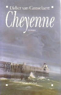 Image du vendeur pour Cheyenne - Didier Van Cauwelaert mis en vente par Book Hmisphres