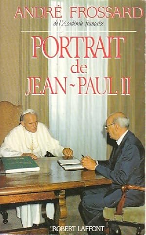 Seller image for Portrait de Jean-Paul II - Andr? Frossard for sale by Book Hmisphres