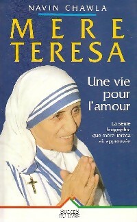 Imagen del vendedor de M?re Teresa : une vie pour l'amour (1910-1997) - Navin Chawla a la venta por Book Hmisphres