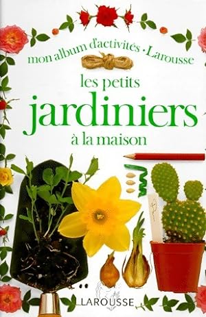 Bild des Verkufers fr Les petits jardiniers ? la maison - Angela Wilkes zum Verkauf von Book Hmisphres