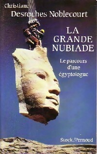 Seller image for La grande nubiade - Christiane Desroches Noblecourt for sale by Book Hmisphres