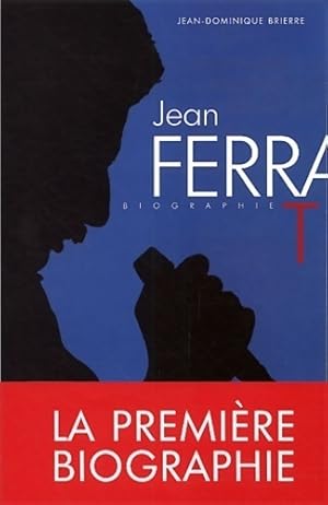 Image du vendeur pour Jean Ferrat, une vie - Jean-Dominique Brierre mis en vente par Book Hmisphres