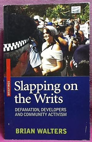 Slapping on the Writs: Defamation, Developers and Community Activism (Briefings)